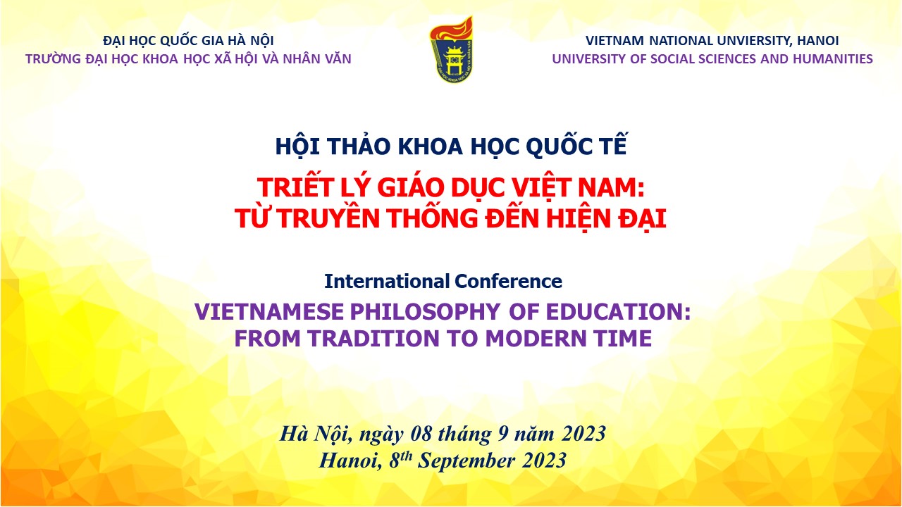 Hội thảo KHQT "Triết lý giáo dục Việt Nam: từ truyền thống đến hiện đại"